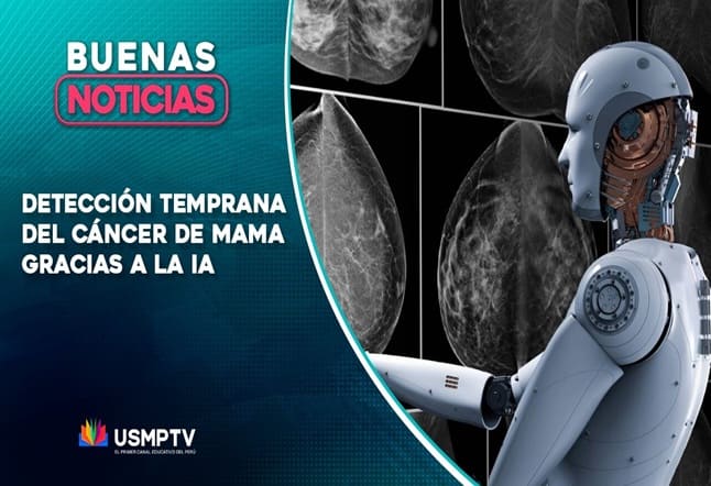 DETECCIÓN TEMPRANA DEL CÁNCER DE MAMA GRACIAS A LA IA